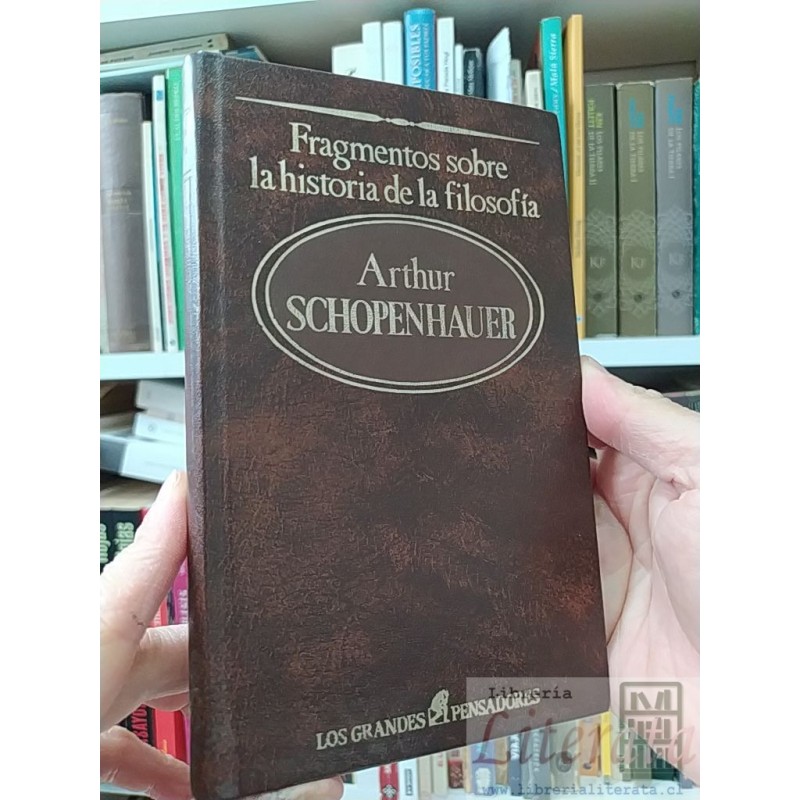 Fragmentos sobre la historia de la filosofía Arthur Schopenhauer Los Grandes Pensadores tapas duras Sarpe