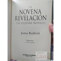 La novena revelación James Redfield Traducción: Cristina Sardoy Editorial Atlantida Buenos Aires tapas duras