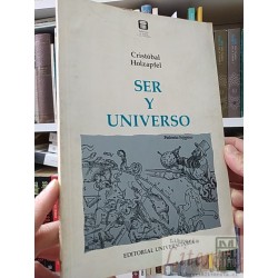 Ser y universo Cristóbal Holzapfel Editorial Universitaria