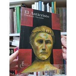 El Anticristo Friedrich Nietzsche Biblioteca Básica...