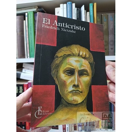 El Anticristo Friedrich Nietzsche Biblioteca Básica Universal Editorial Plicheuque Lt Da