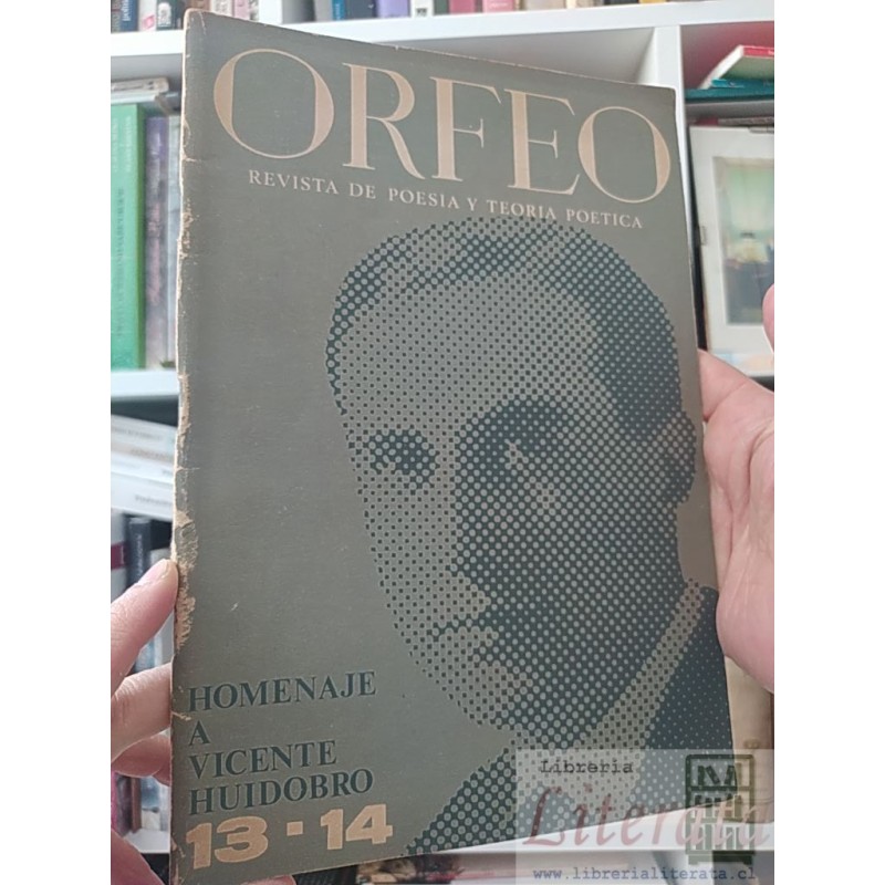 Homenaje a Vicente Huidobro Revista Orfeo Orfeo revista de poesía y teoría poética 13 14