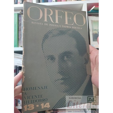 Homenaje a Vicente Huidobro Revista Orfeo Orfeo revista de poesía y teoría poética 13 14