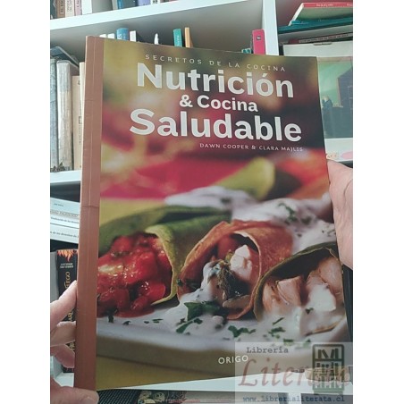 Nutrición & Cocina Saludable Dawn Cooper & Clara Majlis Secretos de la cocina, Origo ISBN 9568077189 formato grande