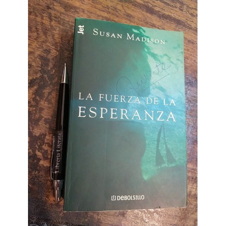 La Fuerza De La Esperanza Madison, Susan Debolsillo.
