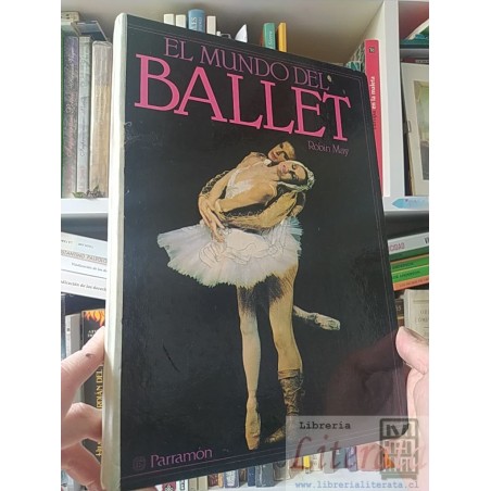 El mundo del ballet Robin May Parramón formato grande tapas duras colores