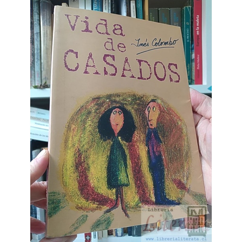 Vida de casados Inés Colombo Editorial Andrés Bello, 215 páginas. ISBN 9561316870. Información ISBN: Título: Vida de ca