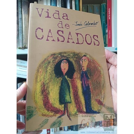 Vida de casados Inés Colombo Editorial Andrés Bello, 215 páginas. ISBN 9561316870. Información ISBN: Título: Vida de ca