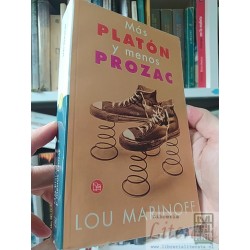 Más Platon y menos Prozac Lou Marinoff Editorial: Punto de Lectura, 513 páginas. ISBN 9788466303026. Información ISBN: T