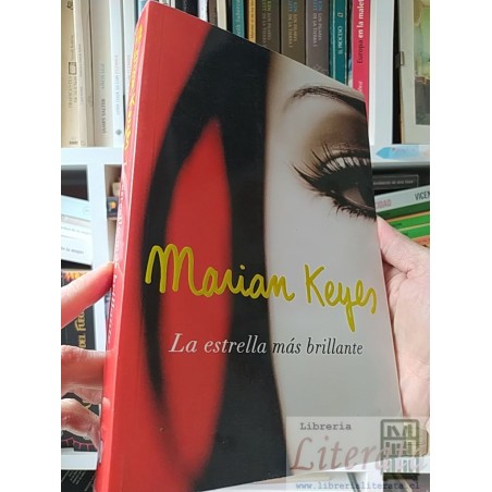 La estrella más brillante Marian Keyes PLAZA JANES, 592 páginas. ISBN 9789506441852. Información ISBN: Título: ESTRELLA
