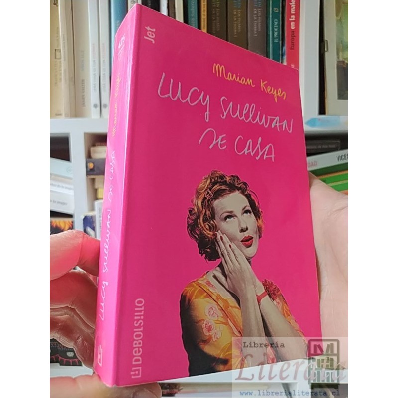Lucy Sullivan se casa Marian Keyes JET DEBOLSILLO 621 páginas ISBN 9788484502753