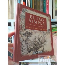 El Tao simple: El camino del equilibrio y la plenitud C Alexander & Annellen Simpkins Ocean Ambar tapas duras ISBN 84494