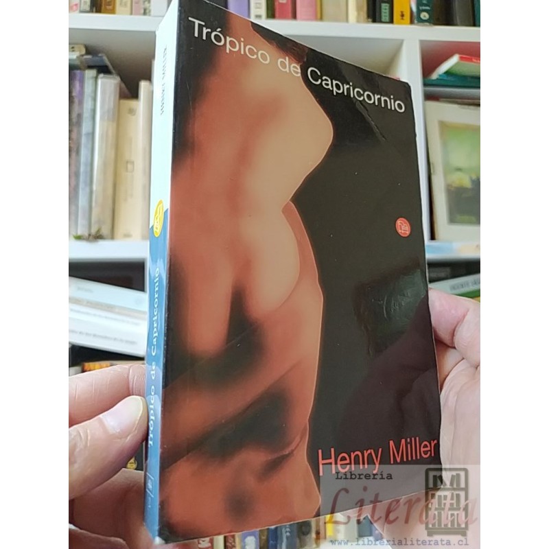 Trópico de Capricornio Henry Miller Punto de Lectura 416 páginasISBN 9788466309066. Información ISBN: Título: Trópico de