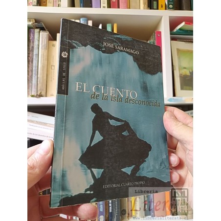 El cuento de la isla desconocida José Saramago Editorial Cuarto Propio