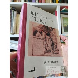 Ontología del lenguaje Rafael Echeverría J. C. Sáez...