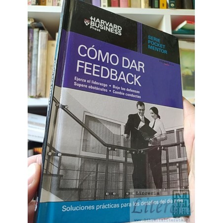 Cómo dar feedback Serie Pocket Mentor Harvard Business Press ISBN 9789568827090