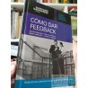 Cómo dar feedback Serie Pocket Mentor Harvard Business Press ISBN 9789568827090
