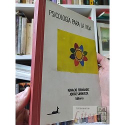 Psicología para la vida Ignacio Fernández, Jorge Sanhueza...