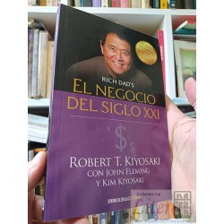 El negocio del siglo XXI Robert T Kiyosaki Debolsillo...