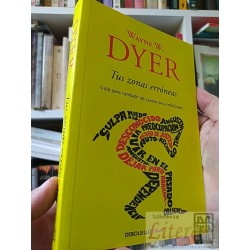 Tus zonas erróneas Wayne W Dyer Debolsillo ISBN...