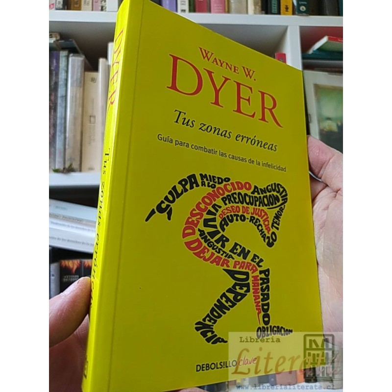 Tus zonas erróneas Wayne W Dyer Debolsillo ISBN 9788499085524. Información ISBN: Título: Tus zonas erróneas Editorial: D