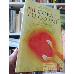 Mi coraje, tu coraje Caroline Ward, María Eugenia Burgos...