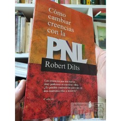 Cómo cambiar creencias con la PNL Robert Dilts Editorial...
