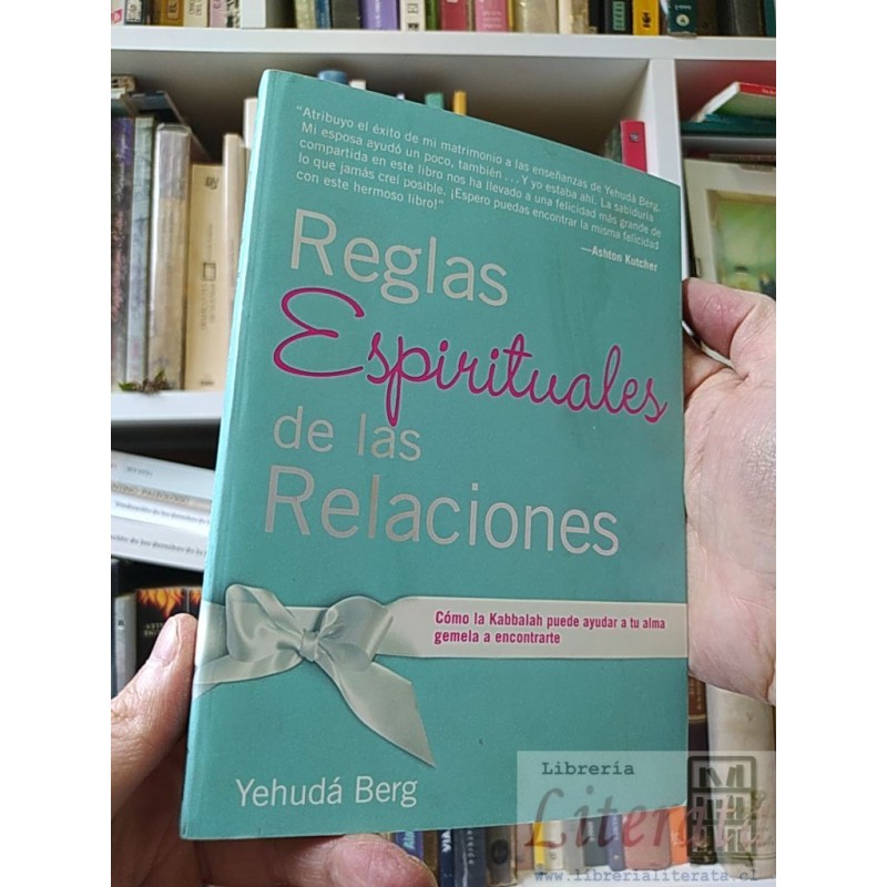 Reglas espirituales de las relaciones Yehuda Berg Kabbalah Publishing 197 páginas.ISBN 9781571896438. Información ISBN: