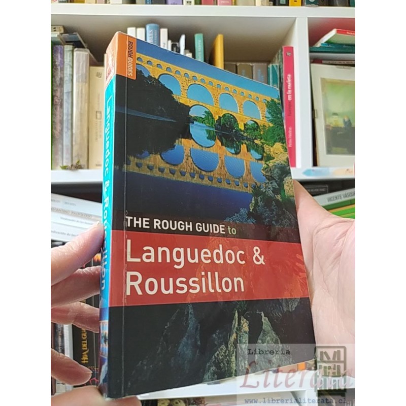 The rough guide to Languedoc & Roussillon Rough Guides ditorial: Rough Guides Limited. ISBN 9781848365322. Información I
