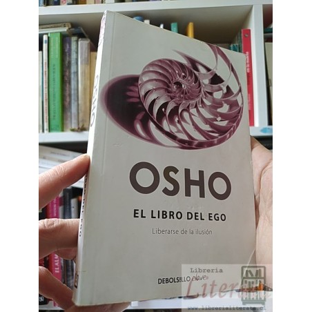 El libro del ego: liberarse de la ilusión Osho Debolsillo clave ISBN 9789875667617