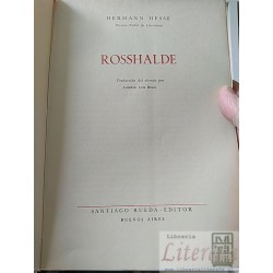 Rosshalde Hermann Hesse, traducción del alemán por Alberto Luis Bixio Santiago Rueda Editor Buenos Aires