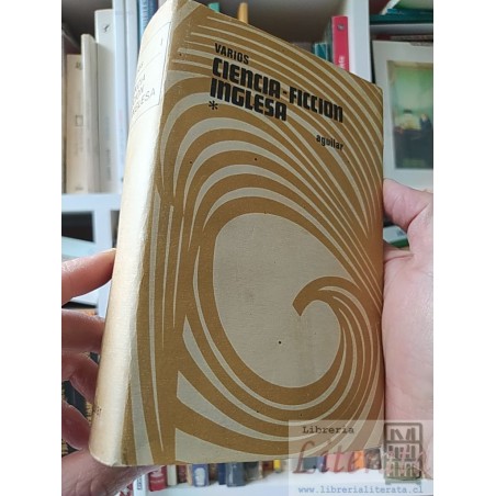 Ciencia-ficcion inglesa (Obras escogidas) Brian Aldiss John Mantley Dan Morgan prologo S B Luque Aguilar tapas duras 130