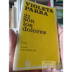 21 son los dolores Violeta Parra Ediciones Aconcagua