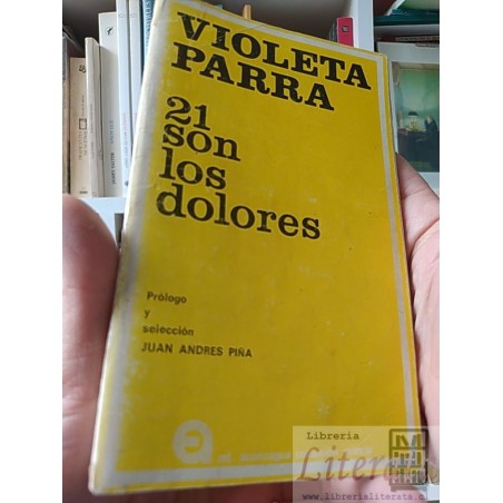 21 son los dolores Violeta Parra Ediciones Aconcagua