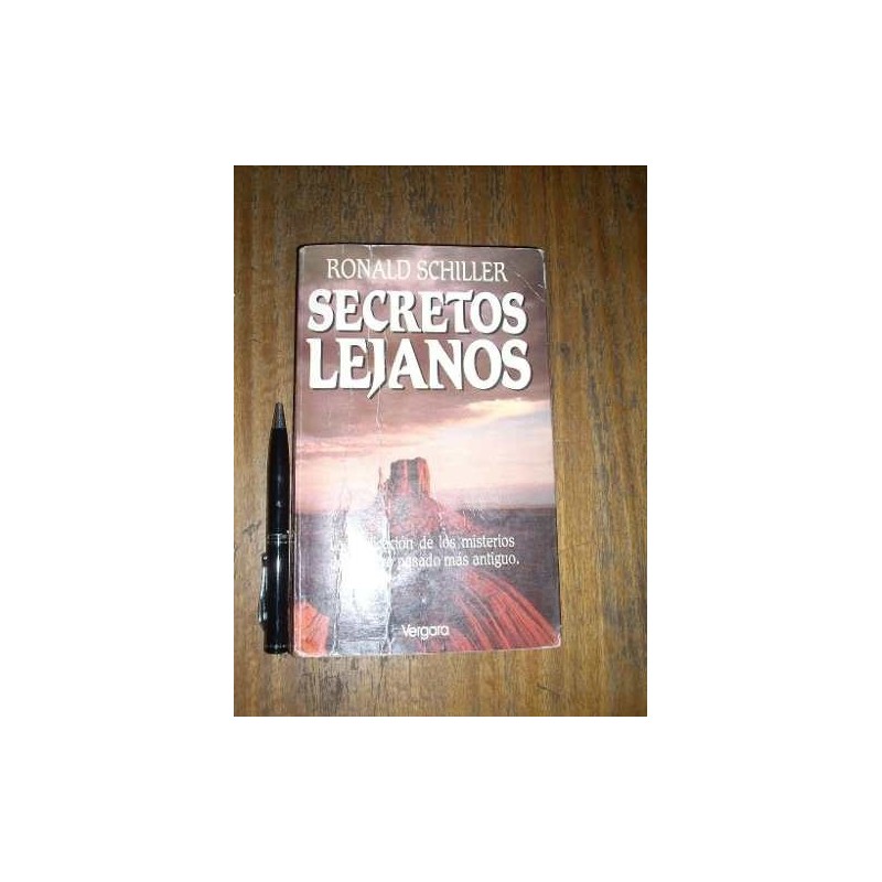 Secretos Lejanos - Ronald Schiller - Vergara (tapa Dura)