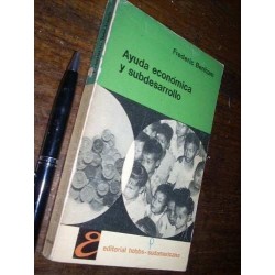 Ayuda Económica Y Subdesarrollo Frederic Benham Hobbs