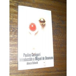 Introducción A Miguel De Unamuno - Paulino Garagorri