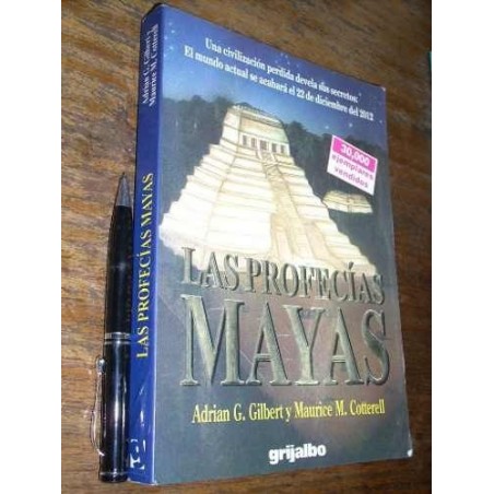 Las Profecías Mayas - A G Gilbert Y M Cotterell - Grijalbo