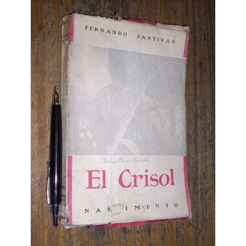 El Crisol Fernando Santiván Nascimento 1964 4a Ed
