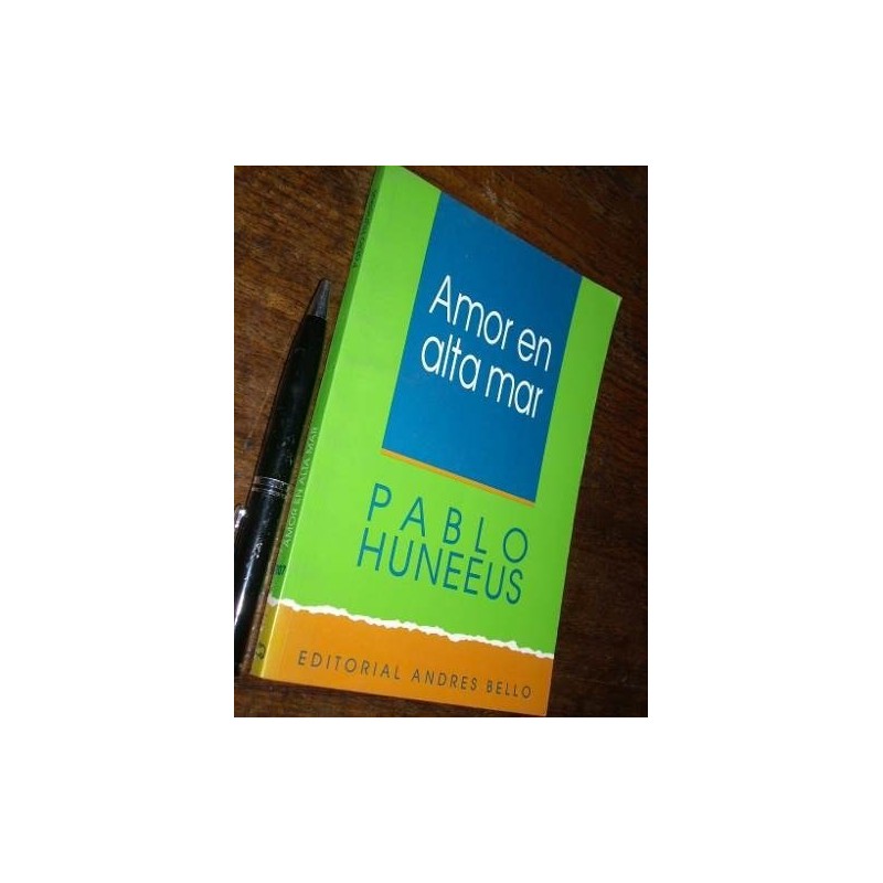 Amor En Alta Mar Pablo Huneeus Andrés Bello Muy Buen Estado