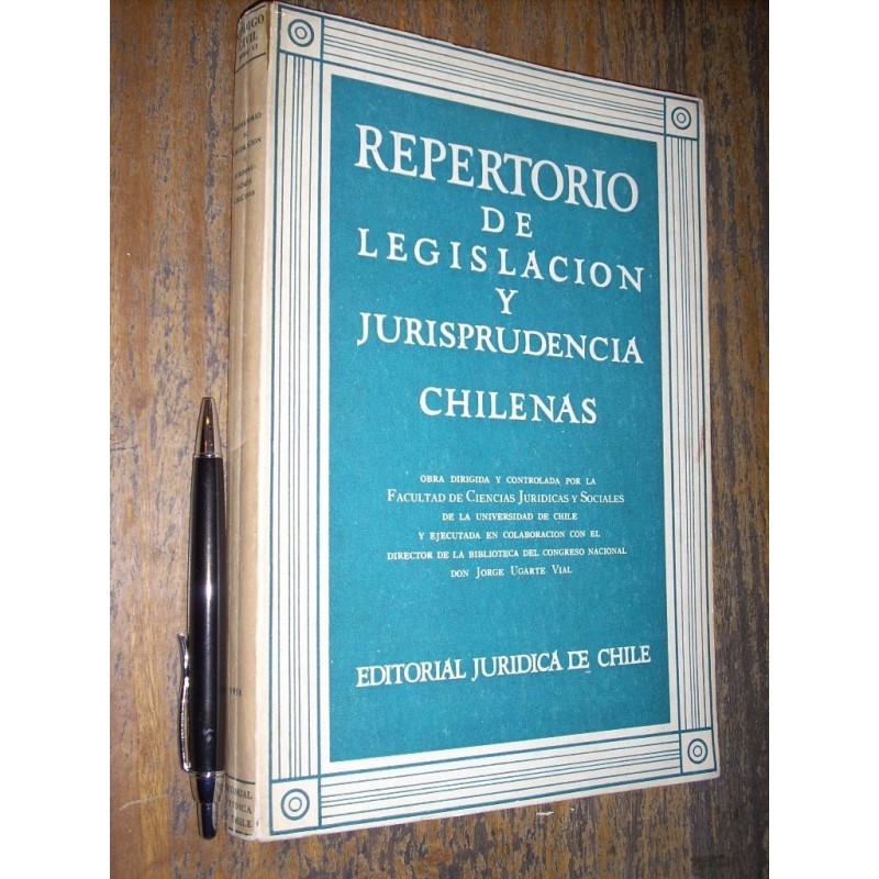 Repertorio De Legislación Y Jurisprudencia Chilenas J Ugarte