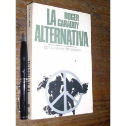La Alternativa  Roger Garaudy  / Cuadernos Para El Diálogo
