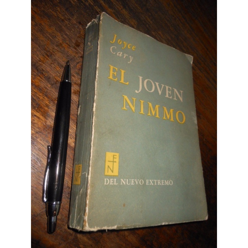 El Joven Nimmo / Joyce Cary / Ed. Del Nuevo Extremo