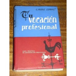Tu Vocación Profesional - C. Muñoz Espinalt
