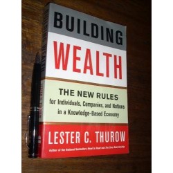 Building Wealth - Lester C Thurow