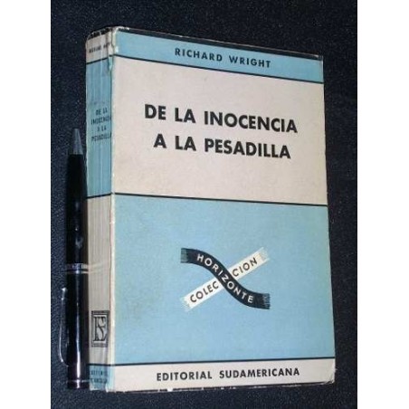 De La Inocencia A La Pesadilla - R Wright - Sudamericana