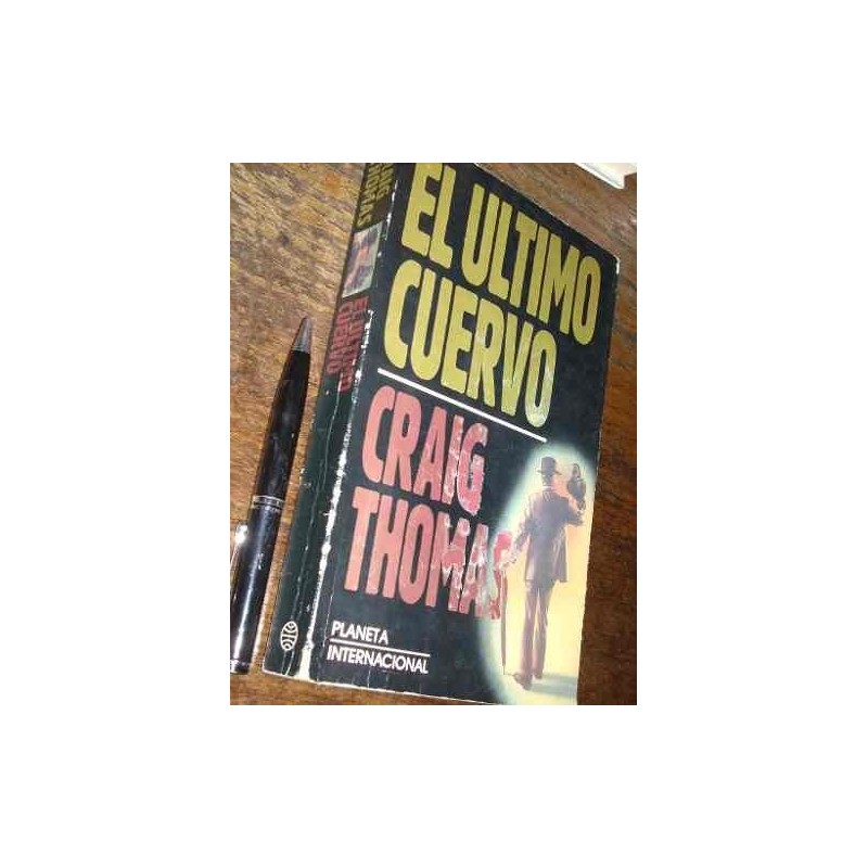 El Último Cuervo Craig Thomas Planeta Buen Estado