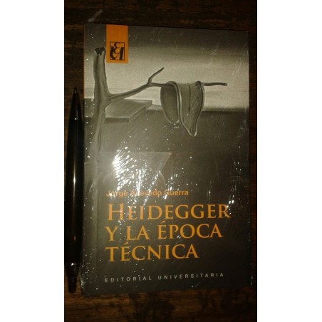 Heidegger Y La Época Técnica Jorge Acevedo G. Universitaria