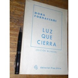 Luz Que Cierra (edición Bilingüe) - Dora Fornaciari