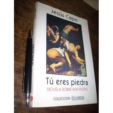 Tú Eres Profeta / Novela Sobre San Pedro Jesús Capo
